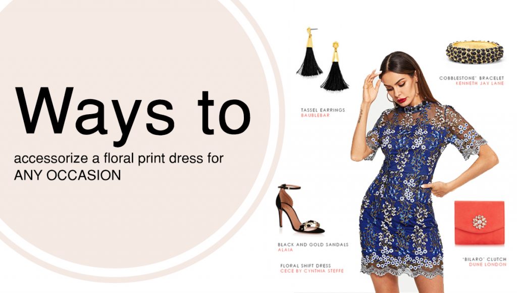 How to accessorize on sale a printed dress