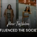 How fashion Influenced the Society