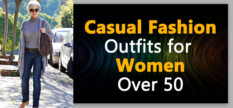 Casual style cheap over 50