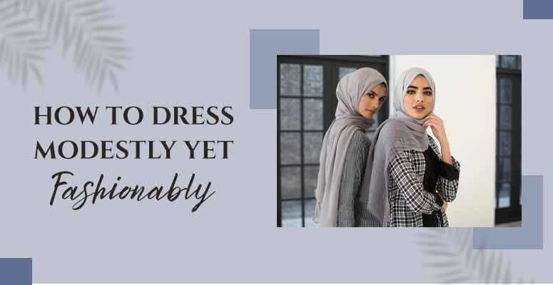 How to Dress Modestly